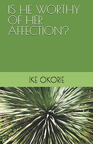 Is He Worthy of Her Affection?