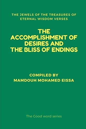 The Accomplishment of Desires and the Bliss of Endings The Jewels of the Treasures of Eternal Wisdom Verses
