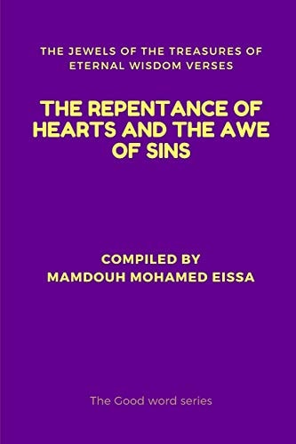 The Repentance of Hearts and the Awe of Sins The Jewels of the Treasures of Eternal Wisdom Verses