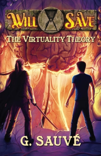 The Virtuality Theory A Time Travel Adventure