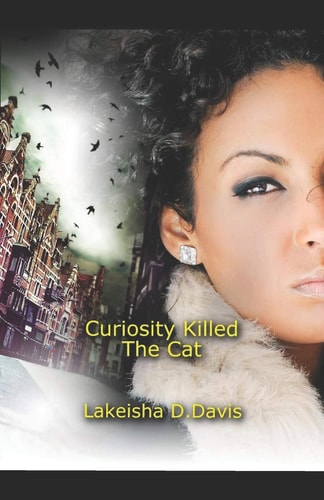 Curiosity Killed the Cat