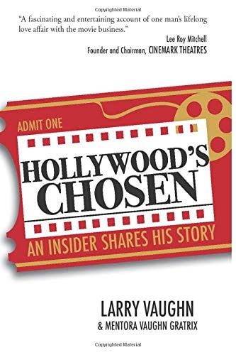 Hollywood's Chosen An Insider Shares His Story