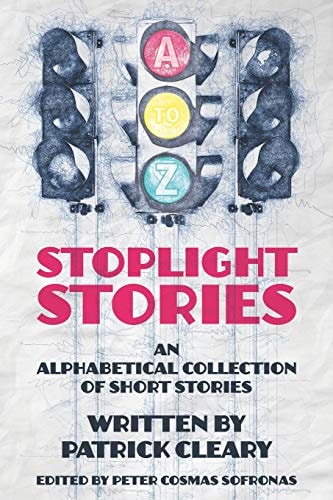 Stoplight Stories An Alphabetical Collection of Short Stories