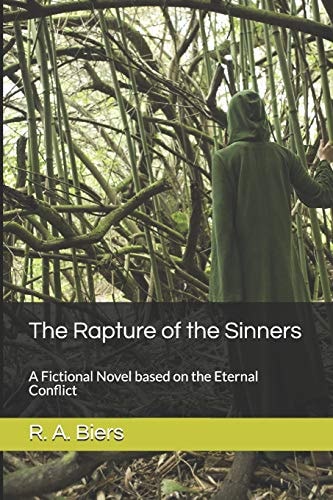 The Rapture of the Sinners A Fictional Novel Based on the Eternal Conflict