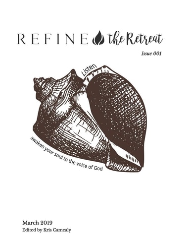 Refine The Retreat, Issue 001 Listen: Awaken Your Soul To The Voice Of God