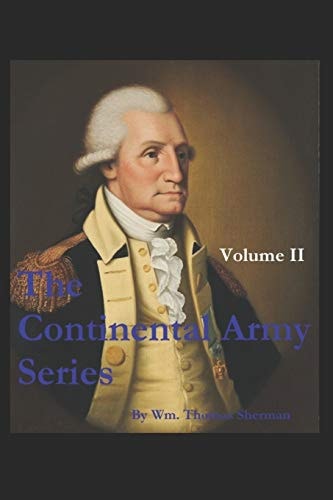 The Continental Army Series - VOLUME II