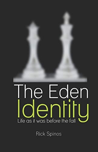The Eden Identity Life As It Was Meant to Be Before the Fall