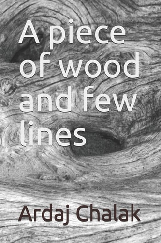 A Piece of Wood and Few Lines