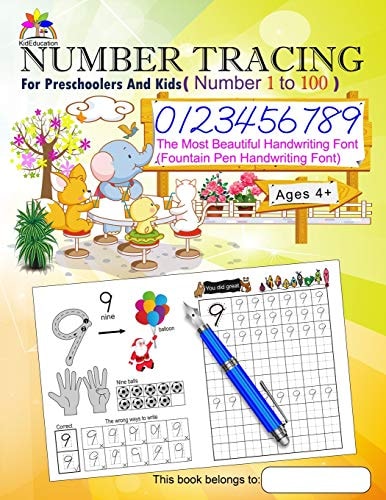 Number Tracing Book for Preschoolers and Kids Ages 4+ Number 1 To 100 The Most Beautiful Handwriting Font (Fountain Pen Handwriting Font)