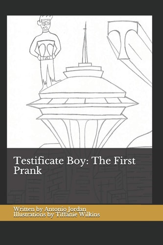 Testificate Boy The First Prank: Volume 1, Issue 1