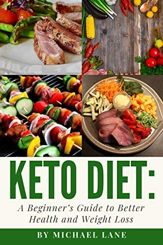 Keto Diet A Beginner's Guide to Better Health and Weight Loss
