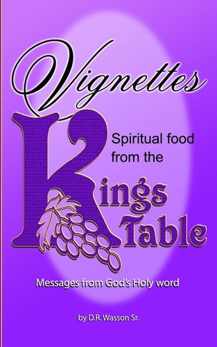 Vignettes Spiritual Food from the King's Table