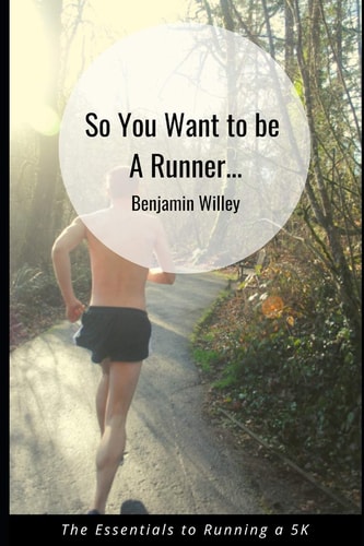So You Want to Be a Runner... Essentials to Running a 5k