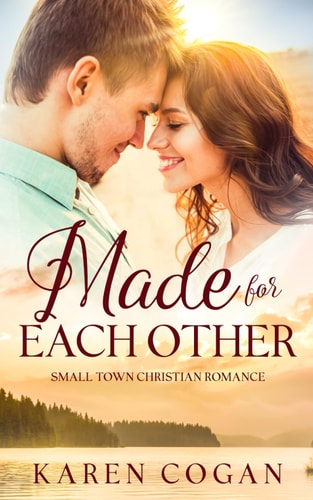 Made for Each Other A Contemporary Christian Romance