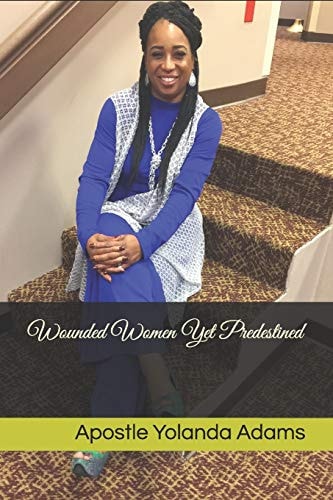 Wounded Women Yet Predestined
