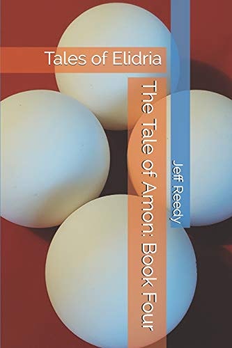 The Tale of Amon Book Four: Tales of Elidria