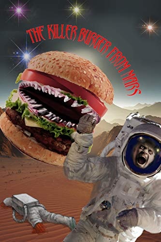 The Killer Burger From Mars The Necromancer's Tales