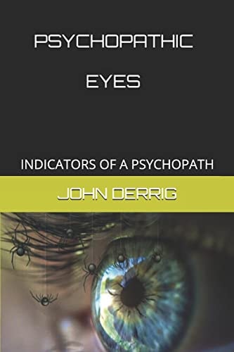 Psychopathic Eyes Indicators of a Psychopath