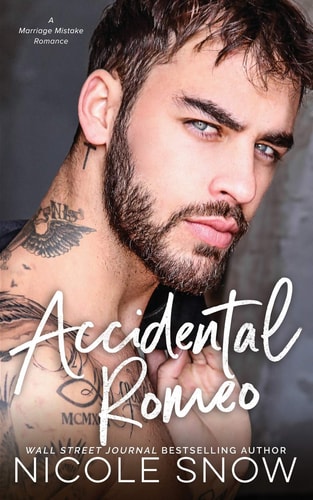 Accidental Romeo A Marriage Mistake Romance