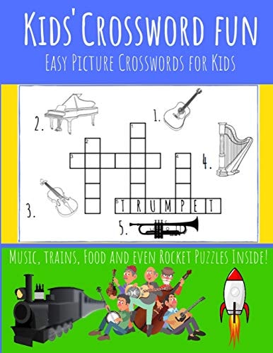 Kids' Crossword Fun Kids' Crossword Fun : Easy and Fun Crossword Puzzles for Kids. Great Pictures Ad Definitions with Loads of Topics