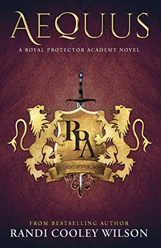 Aequus A Royal Protector Academy Novel