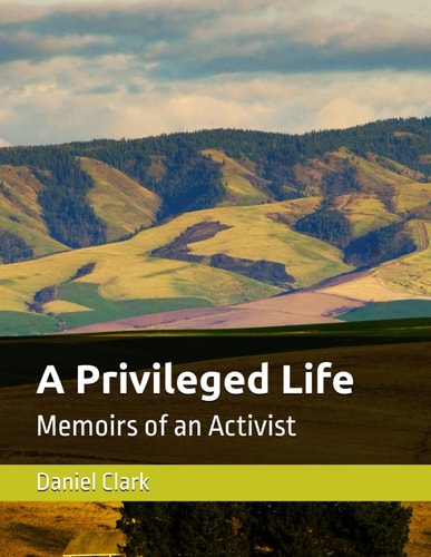 A Privileged Life Memoirs of an Activist