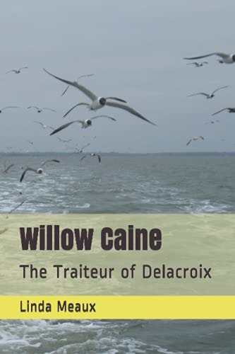 Willow Caine The Traiteur of Delacroix