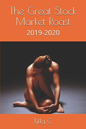 The Great Stock Market Roast 2019-2020