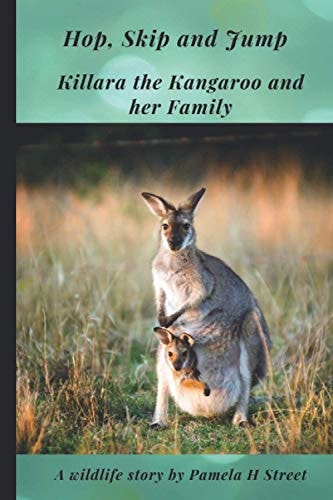 Hop, Skip and Jump Killara the Kangaroo and Her Family