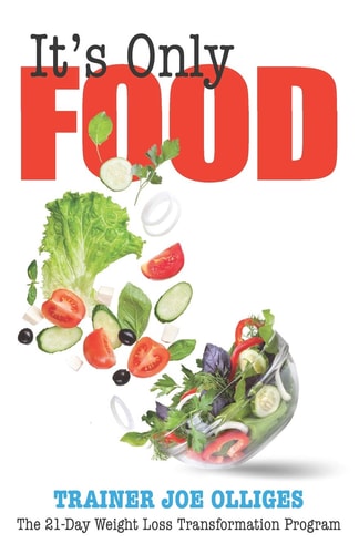 It's Only Food The 21-Day Weight Loss Transformation Program