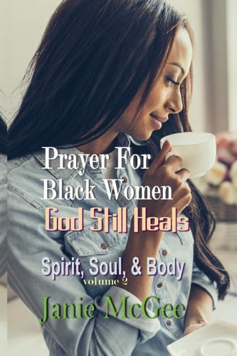 Prayers For Black Women God Still Heals