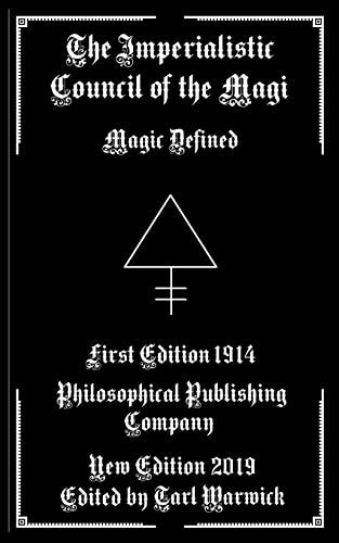 The Imperialistic Council of the Magi Magic Defined