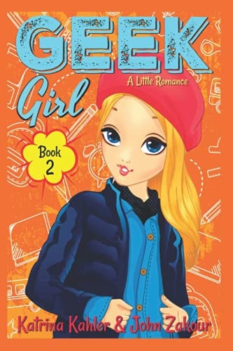 Geek Girl - Book 2 A Little Romance