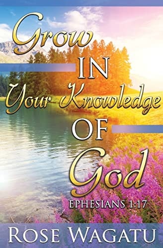 Grow In Your Knowledge of God Ephesians 1:17