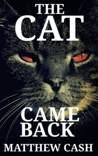 The Cat Came Back