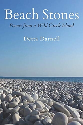 Beach Stones Poems from a Wild Greek Island