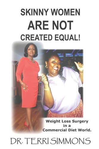 Skinny Women Are Not Created Equal Weight Loss Surgery in a Commercial Diet World.