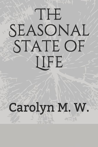 The Seasonal State of Life