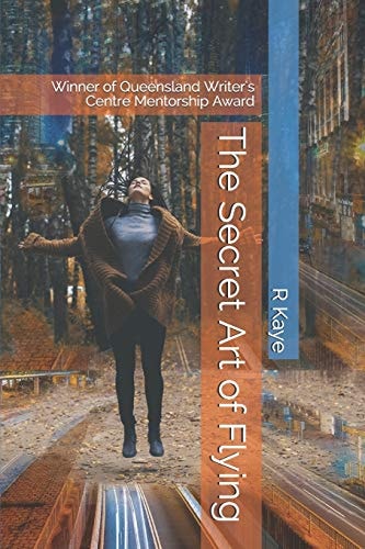 The Secret Art of Flying Winner of Queensland Writer's Centre Mentorship Award