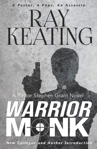 Warrior Monk A Pastor Stephen Grant Novel