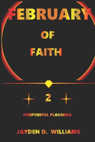 February of Faith Purposeful Planning