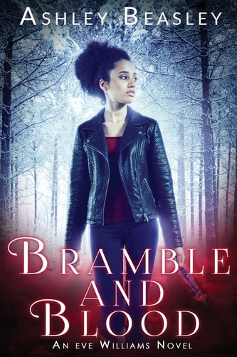 Bramble and Blood A Dark Urban Fantasy