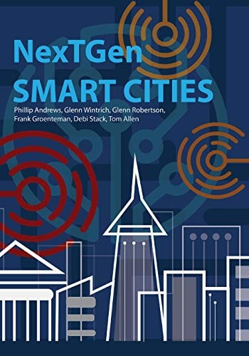 NextGen Smart Cities The Emergence Of A New Civilization