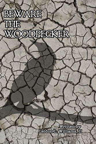 Beware the Woodpecker
