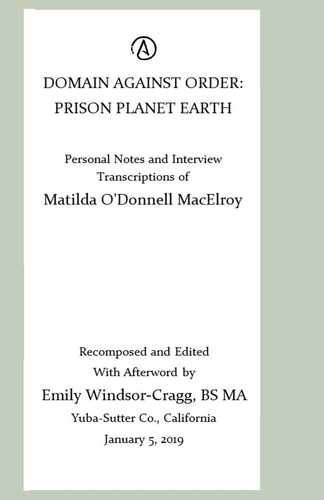 Domain Against Order : Prison Planet Earth (Source) Transcriptions of an Extra-Terrestrial's in Interview