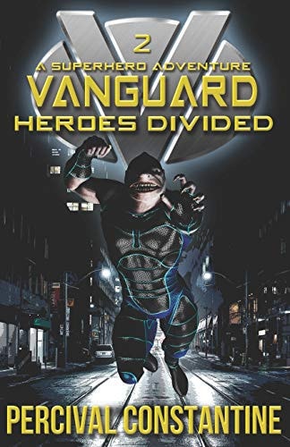 Vanguard Heroes Divided: a Superhero Adventure