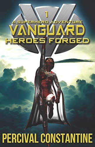 Vanguard Heroes Forged: a Superhero Adventure