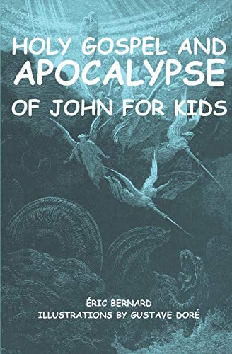 Holy Gospel and Apocalypse of John for Kids (illustrated)