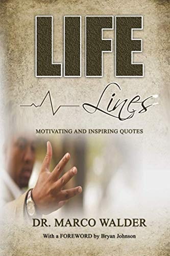 Life Lines Motivating and Inspiring Quotes