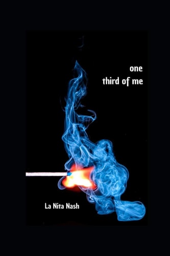 One Third of Me A Book of Poems